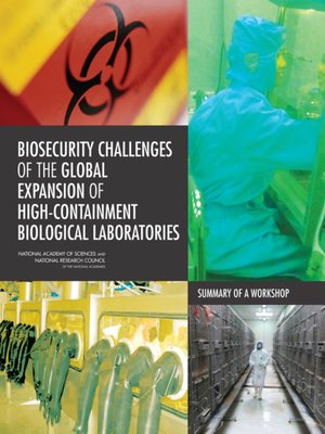 cover image of Biosecurity Challenges of the Global Expansion of High-Containment Biological Laboratories